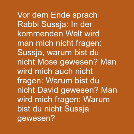 Warum bin ich nicht ICH SELBST gewesen?